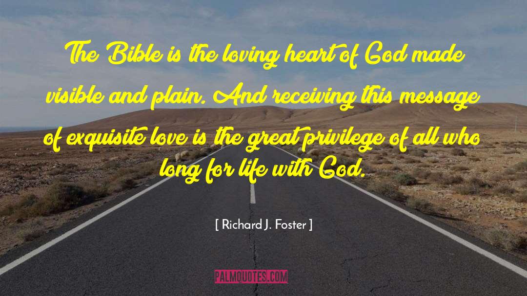 Exquisite quotes by Richard J. Foster