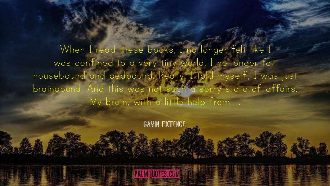 Extence quotes by Gavin Extence
