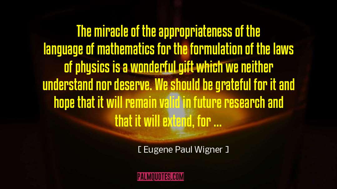 Extend The Limit quotes by Eugene Paul Wigner