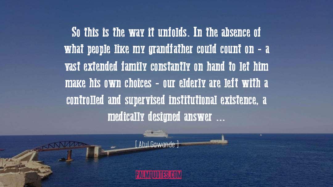 Extended Family quotes by Atul Gawande