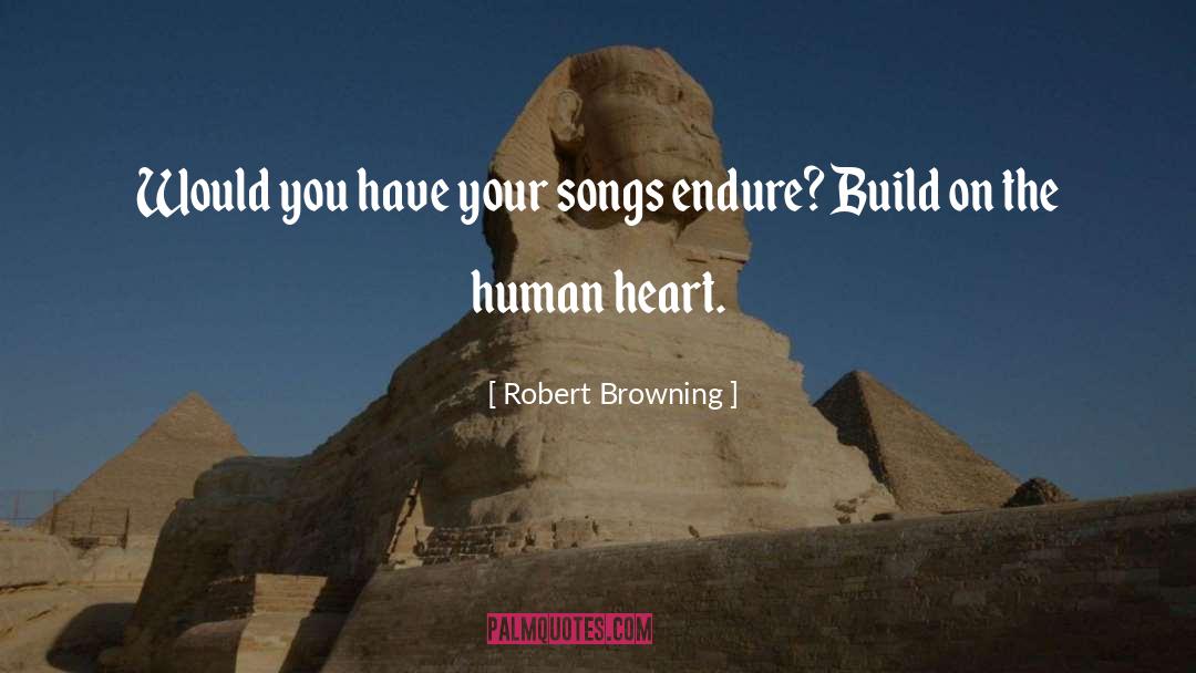 Extending Your Heart quotes by Robert Browning