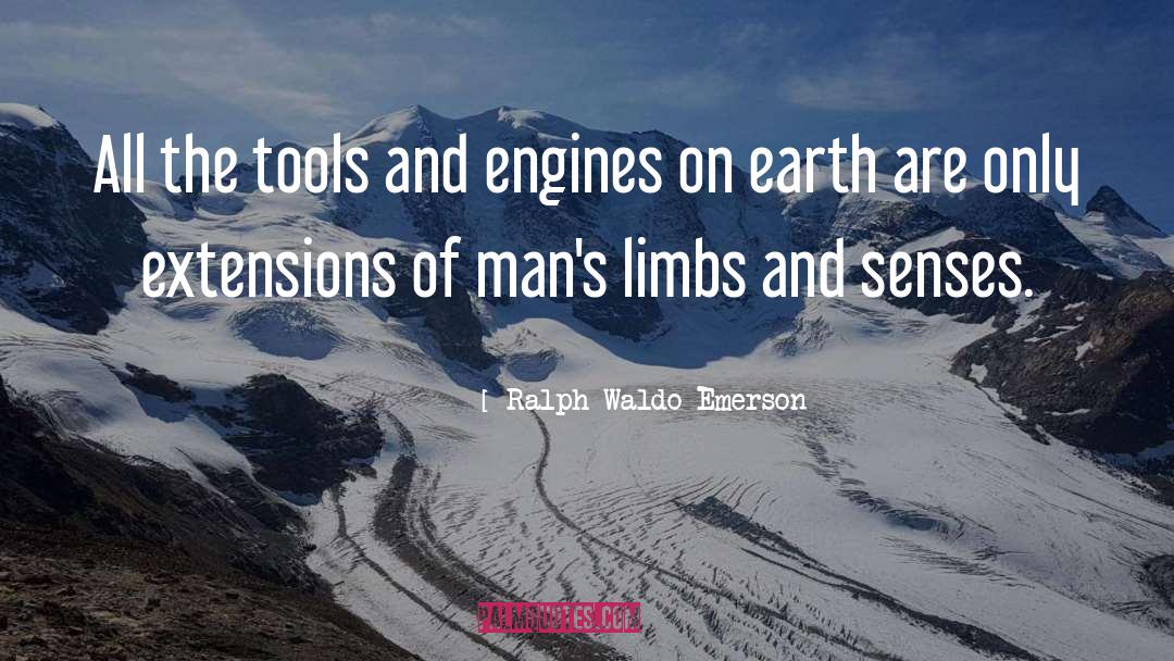 Extensions quotes by Ralph Waldo Emerson