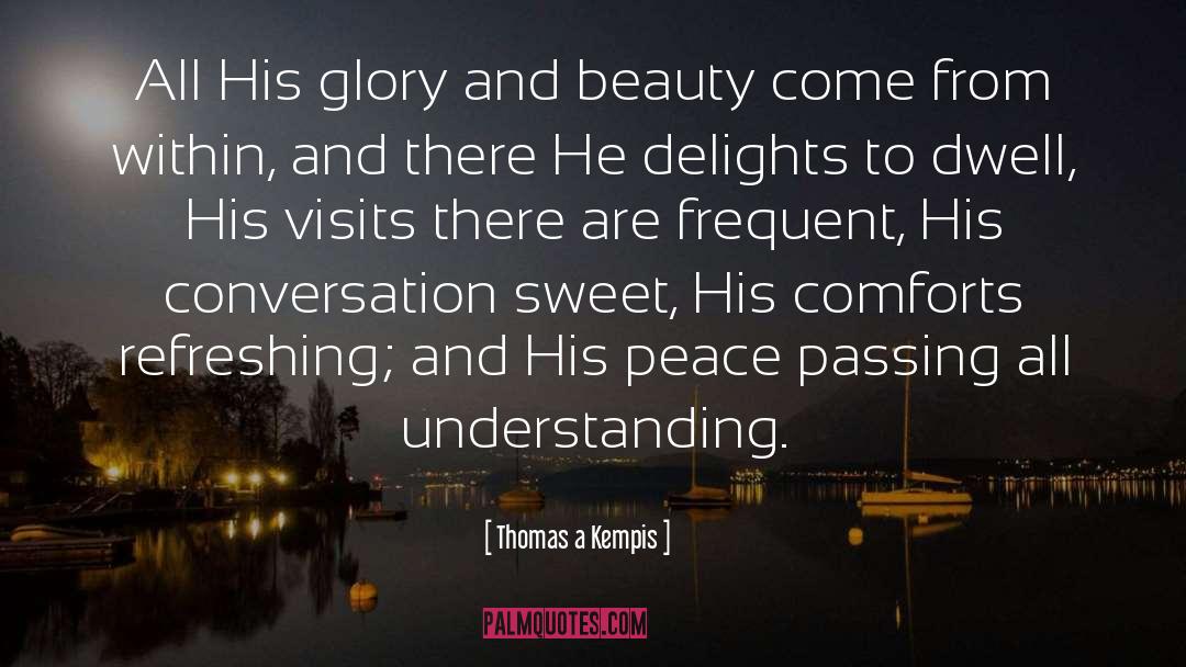 Exterior Beauty quotes by Thomas A Kempis