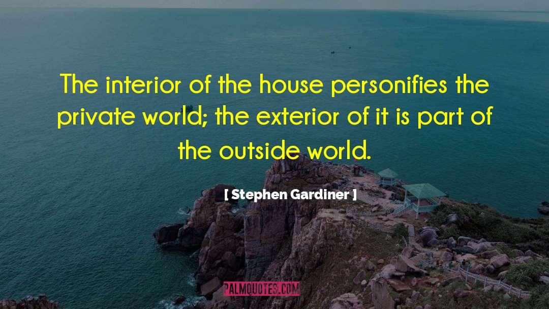 Exterior quotes by Stephen Gardiner