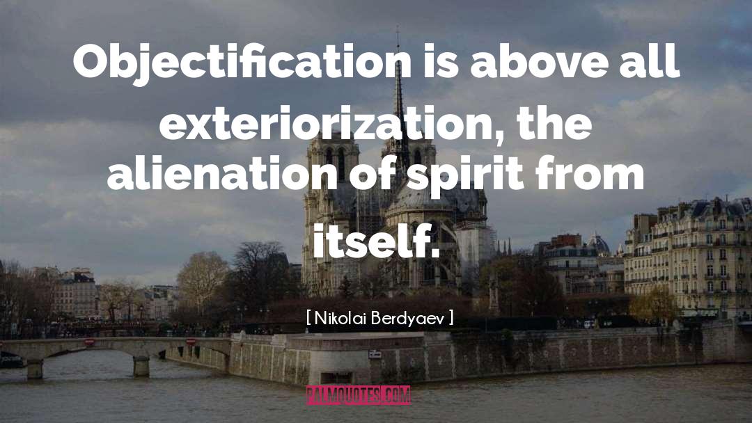 Exteriorization Uterine quotes by Nikolai Berdyaev