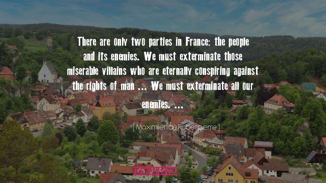 Exterminate quotes by Maximilien De Robespierre