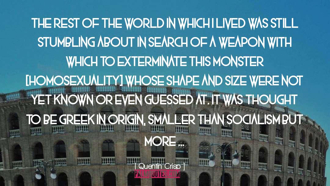Exterminate quotes by Quentin Crisp