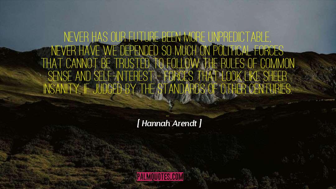 External Forces quotes by Hannah Arendt