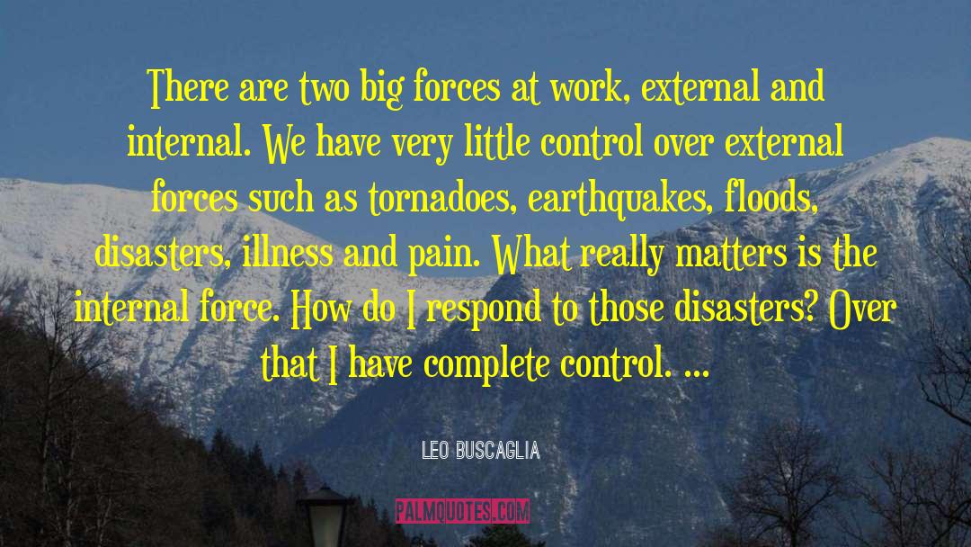 External Forces quotes by Leo Buscaglia