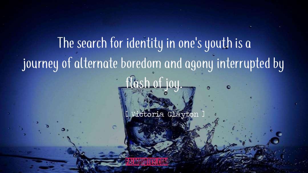 External Locus Of Identity quotes by Victoria Clayton