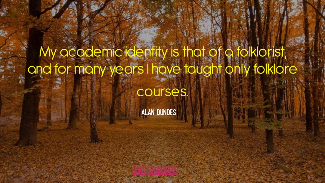 External Locus Of Identity quotes by Alan Dundes