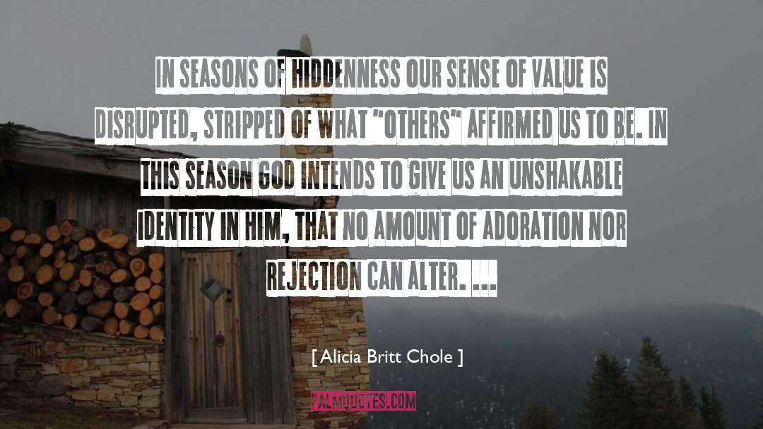 External Locus Of Identity quotes by Alicia Britt Chole