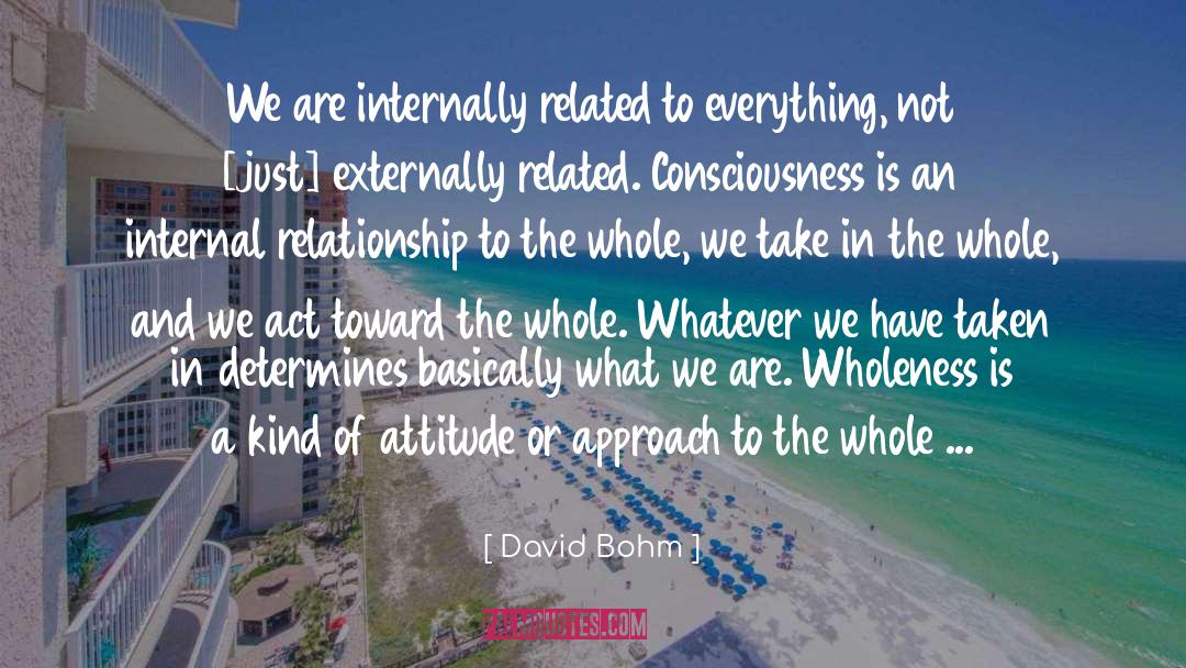 Externally quotes by David Bohm