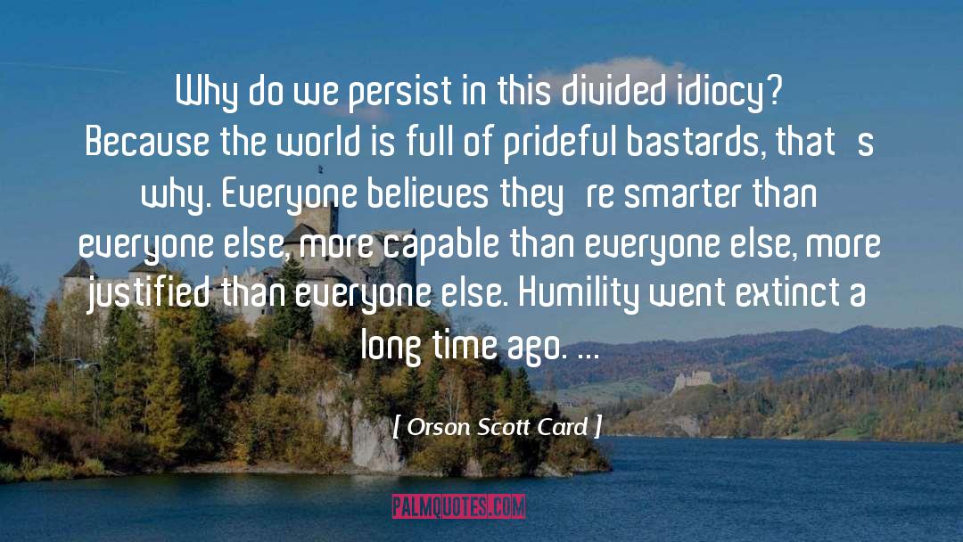 Extinct quotes by Orson Scott Card