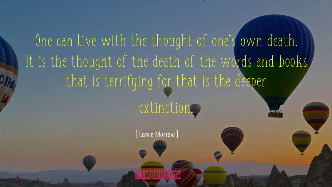 Extinction quotes by Lance Morrow