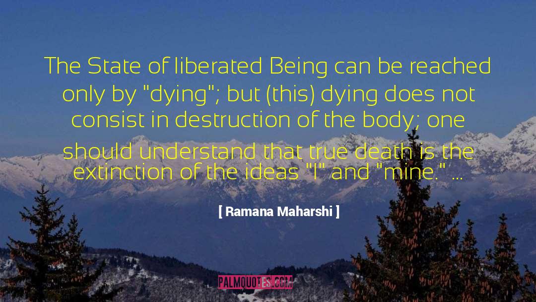 Extinction quotes by Ramana Maharshi