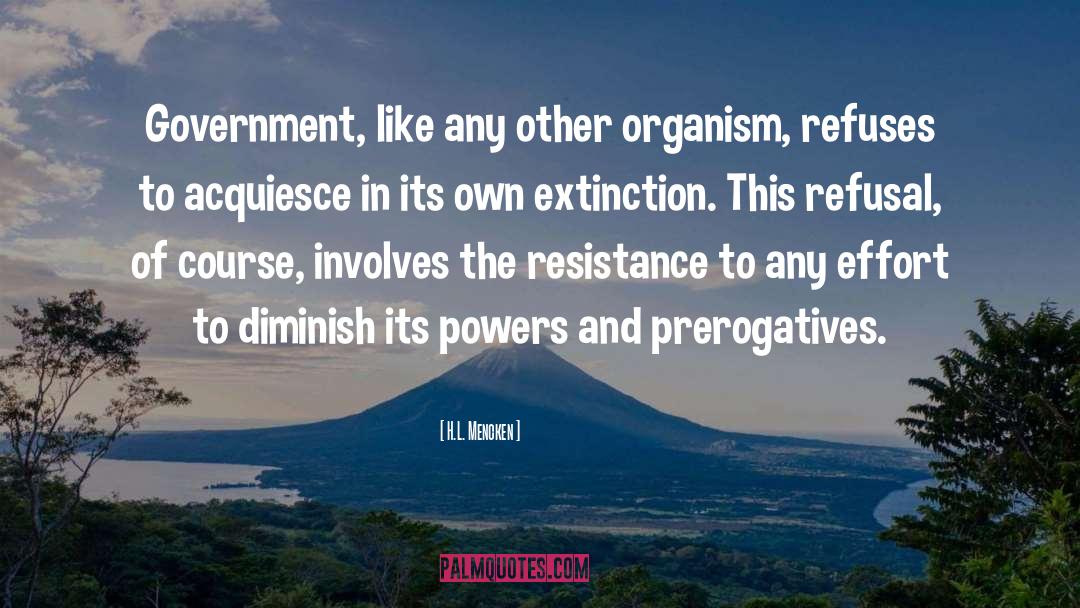 Extinction quotes by H.L. Mencken
