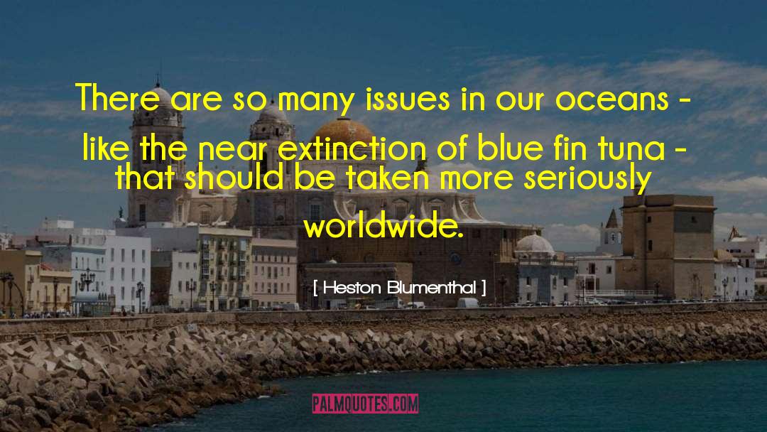 Extinction quotes by Heston Blumenthal