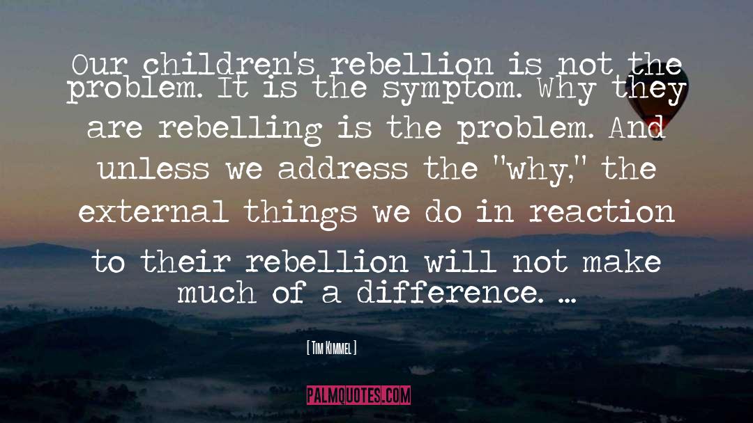 Extinction Rebellion quotes by Tim Kimmel