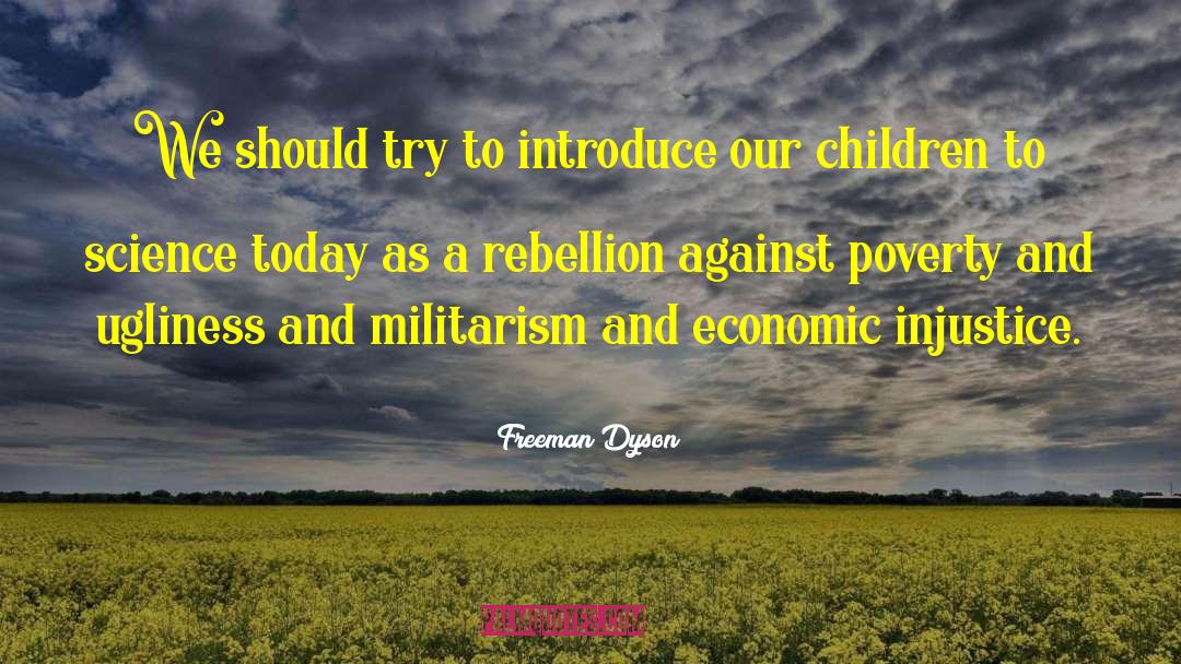 Extinction Rebellion quotes by Freeman Dyson