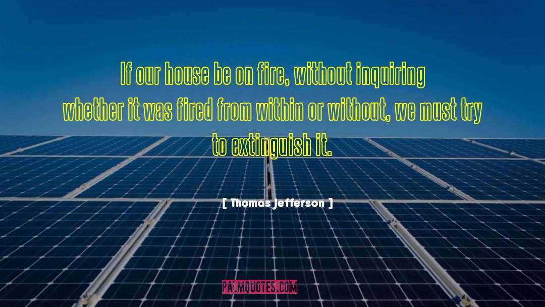 Extinguish quotes by Thomas Jefferson