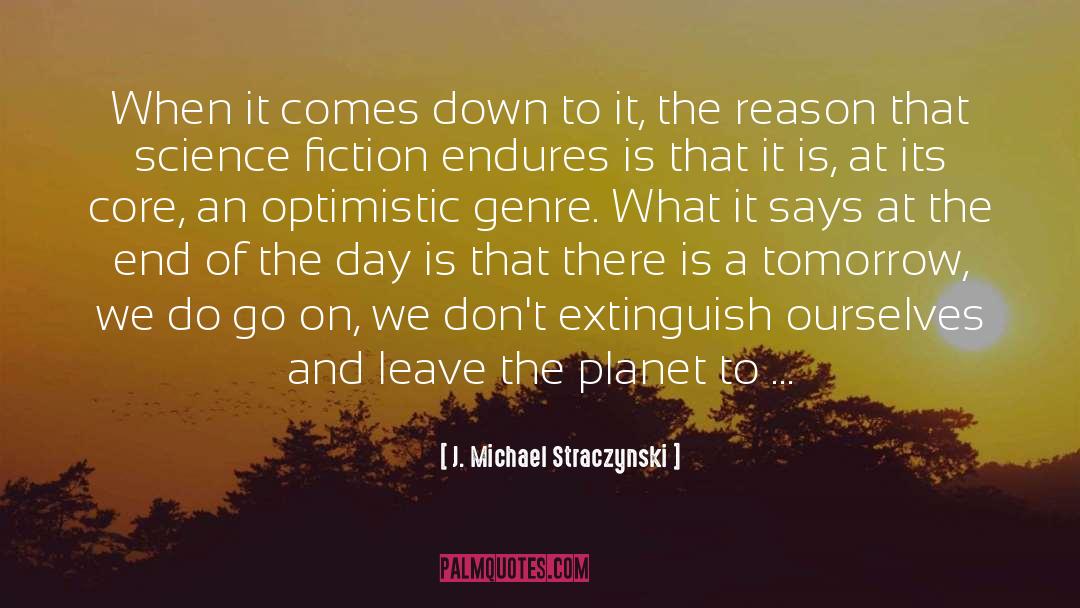 Extinguish quotes by J. Michael Straczynski