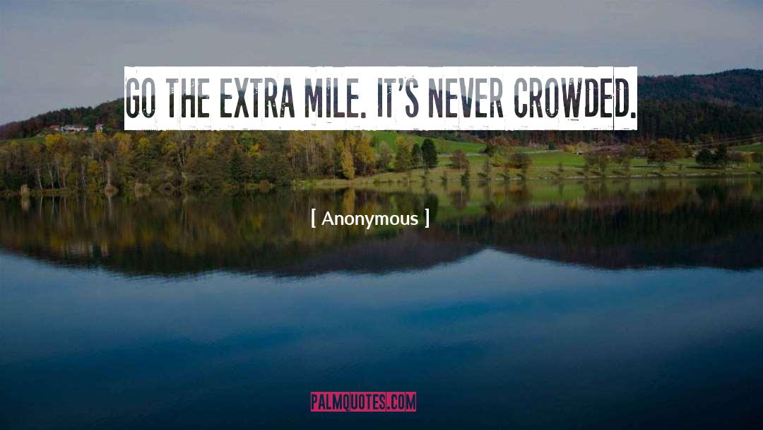 Extra Mile quotes by Anonymous