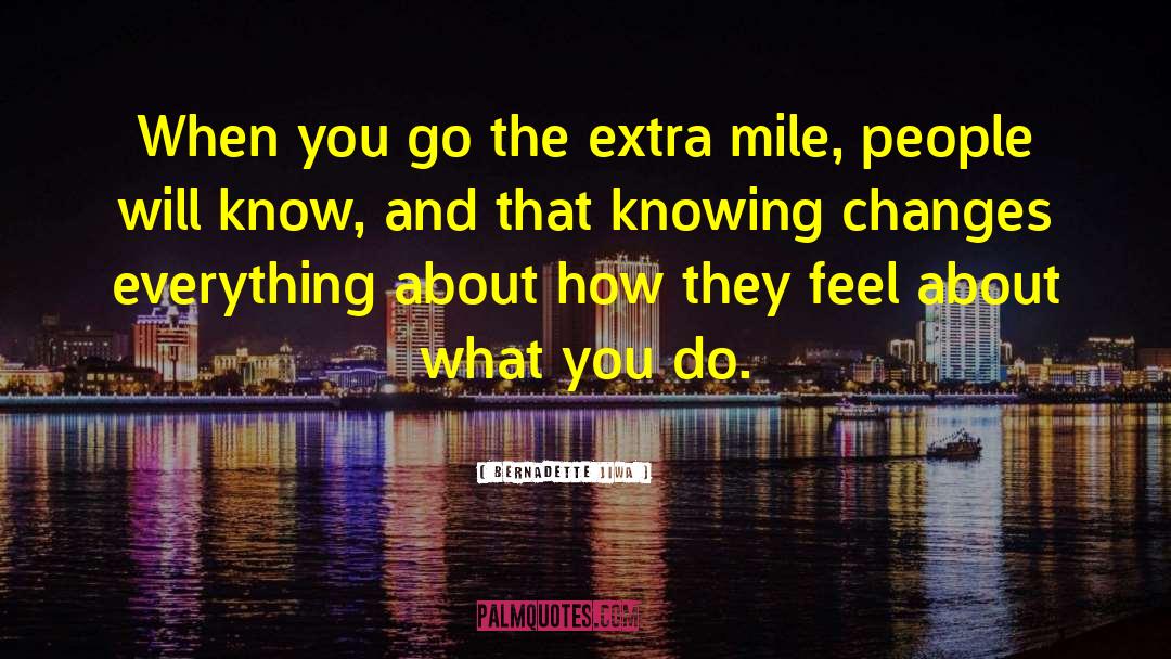 Extra Mile quotes by Bernadette Jiwa