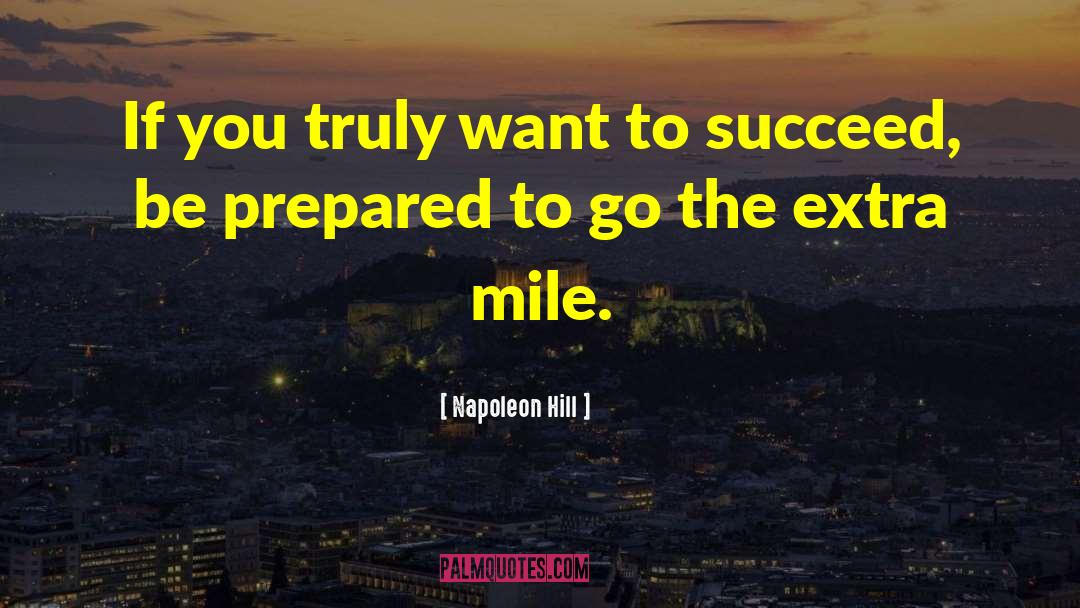 Extra Mile quotes by Napoleon Hill
