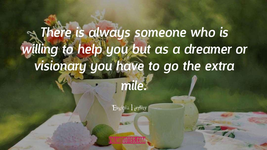 Extra Mile quotes by Euginia Herlihy