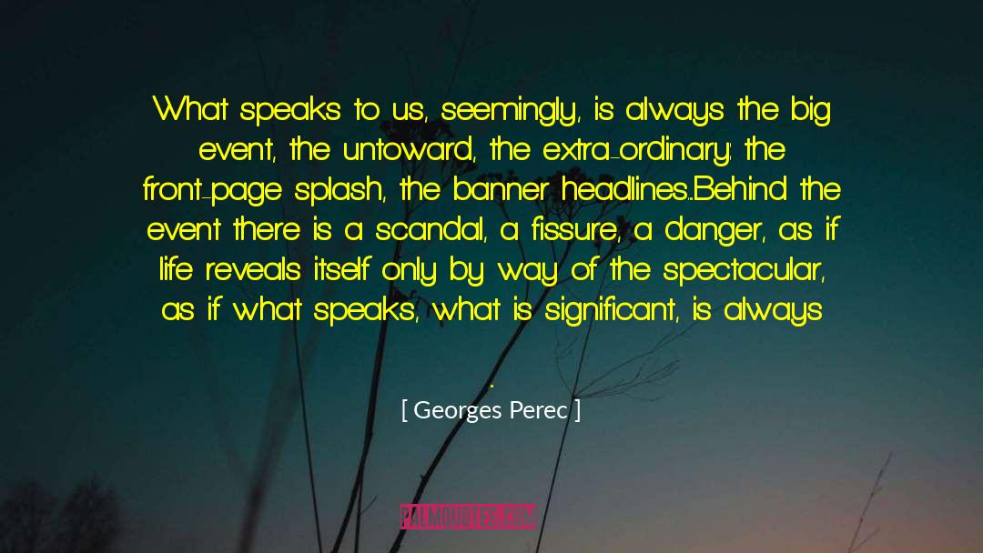 Extra Ordinary quotes by Georges Perec