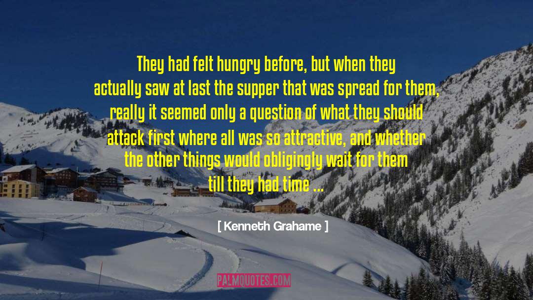Extract From Last Supper quotes by Kenneth Grahame