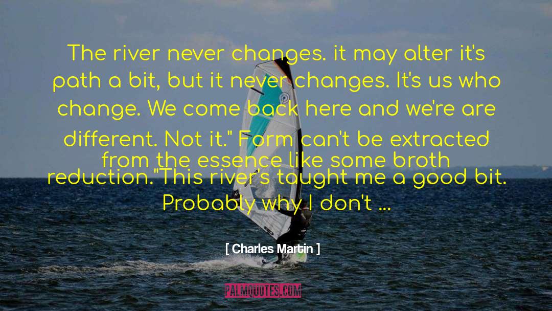 Extracted quotes by Charles Martin