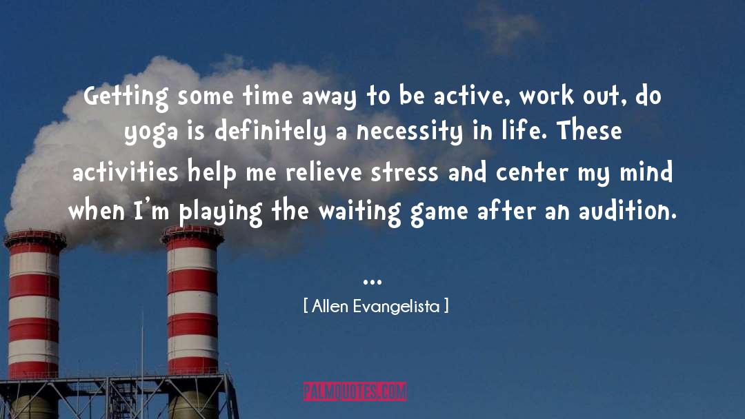 Extracurricular Activities quotes by Allen Evangelista