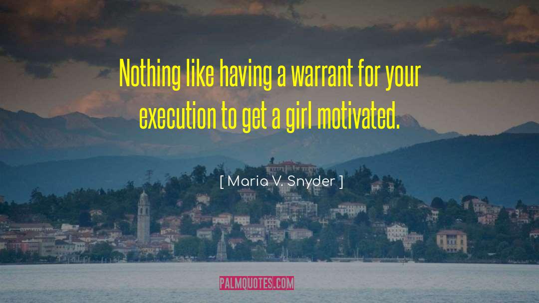 Extrajudicial Execution quotes by Maria V. Snyder