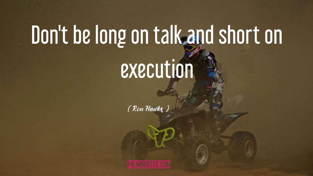 Extrajudicial Execution quotes by Ron Hawks