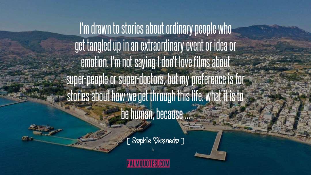 Extraordinary Love quotes by Sophie Okonedo