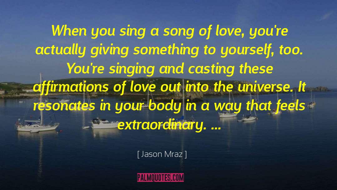 Extraordinary Love quotes by Jason Mraz