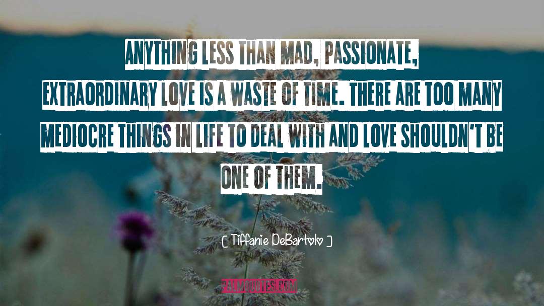 Extraordinary Love quotes by Tiffanie DeBartolo