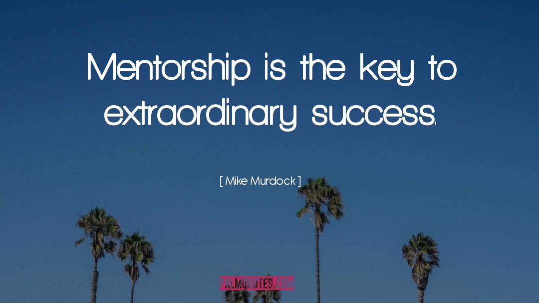 Extraordinary Love Short quotes by Mike Murdock