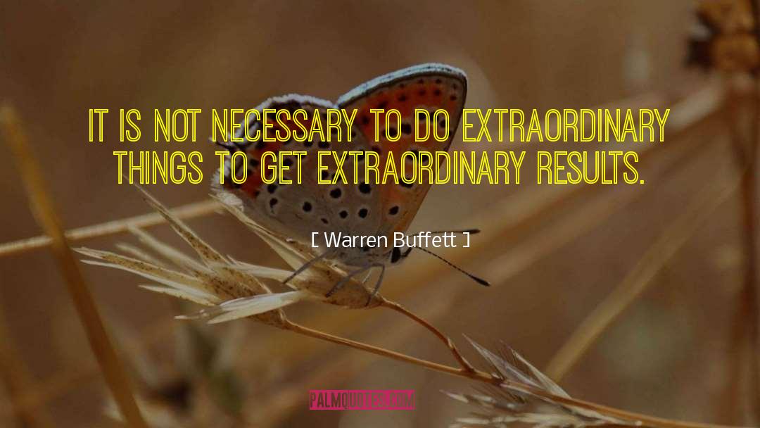 Extraordinary Love Short quotes by Warren Buffett