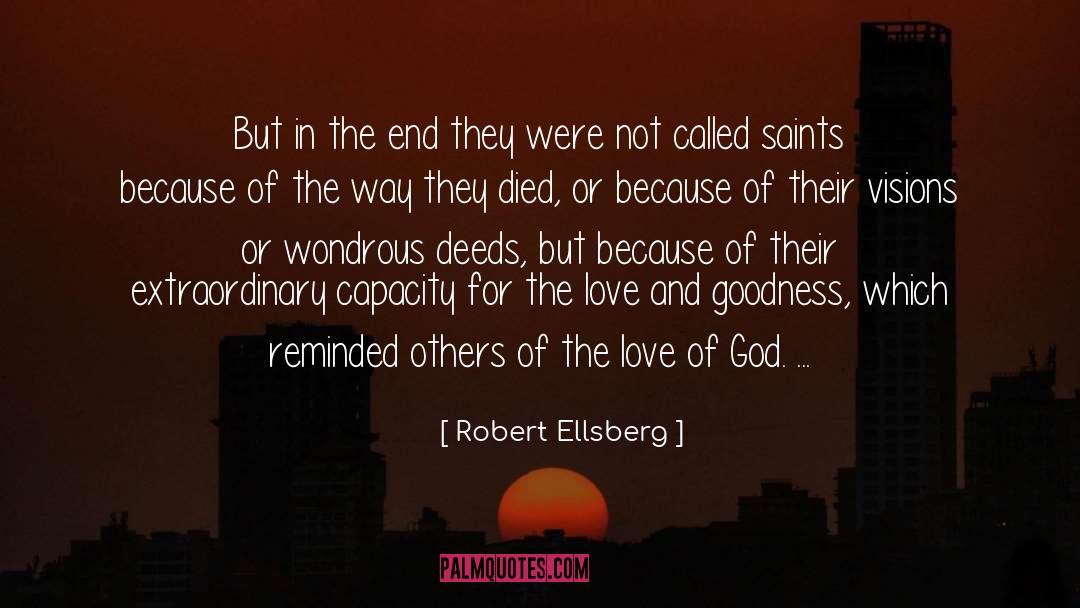 Extraordinary Love Short quotes by Robert Ellsberg