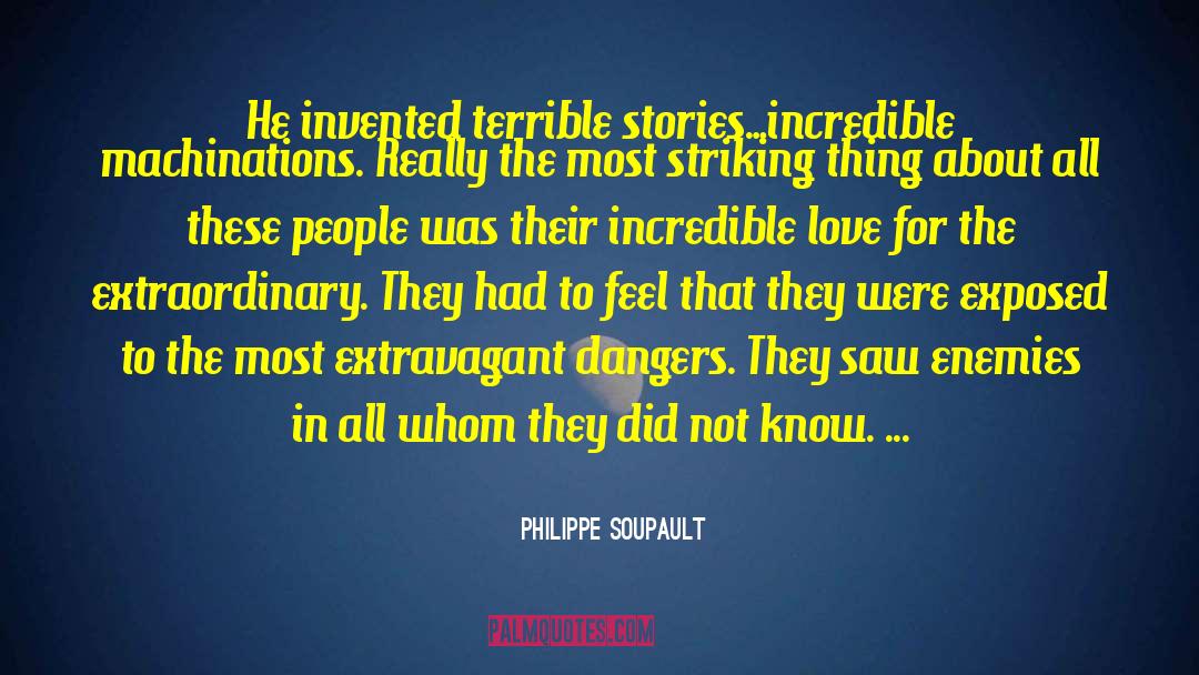 Extraordinary Means quotes by Philippe Soupault