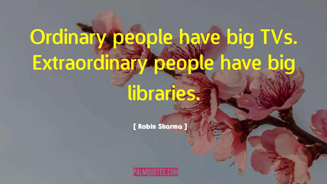 Extraordinary People quotes by Robin Sharma