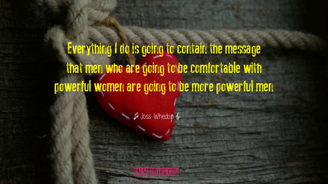 Extraordinary Women quotes by Joss Whedon