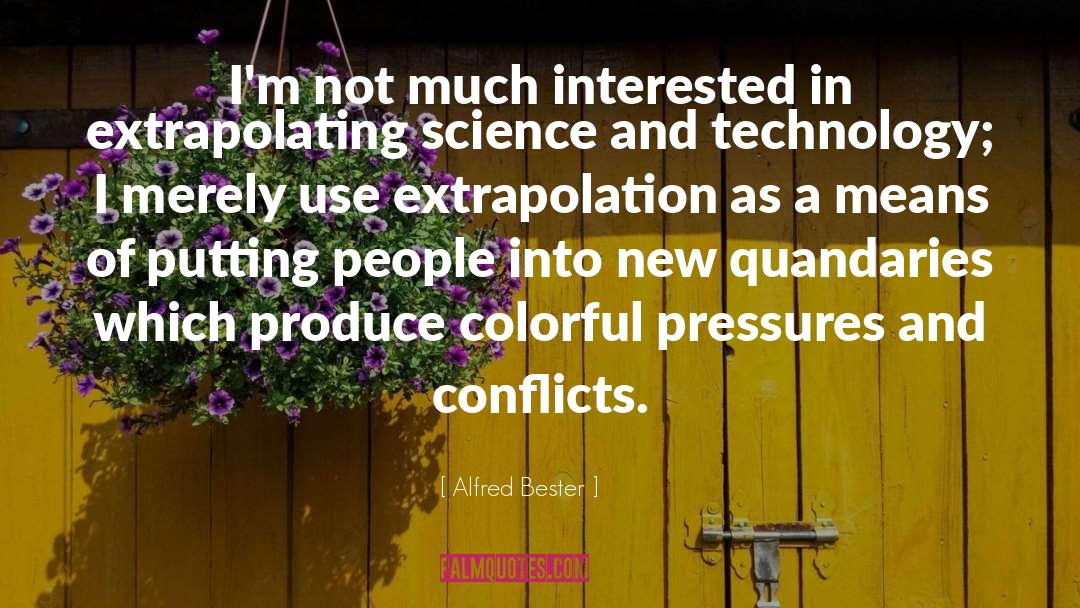 Extrapolation quotes by Alfred Bester