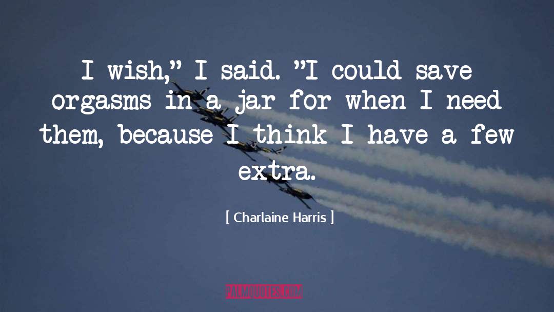 Extras quotes by Charlaine Harris