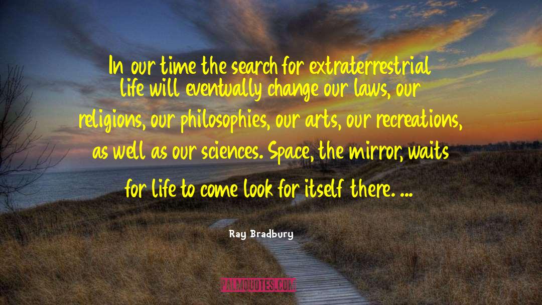 Extraterrestrial quotes by Ray Bradbury