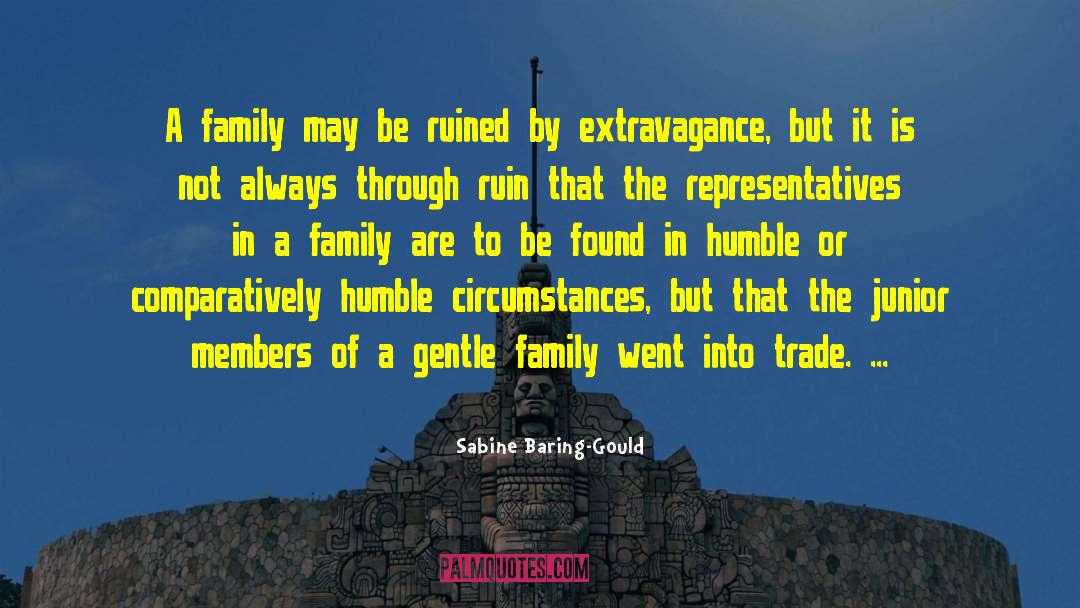 Extravagance quotes by Sabine Baring-Gould