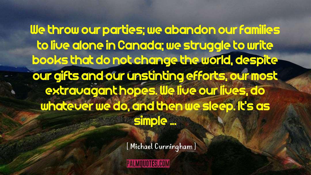 Extravagant quotes by Michael Cunningham